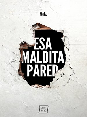 cover image of Esa maldita pared
